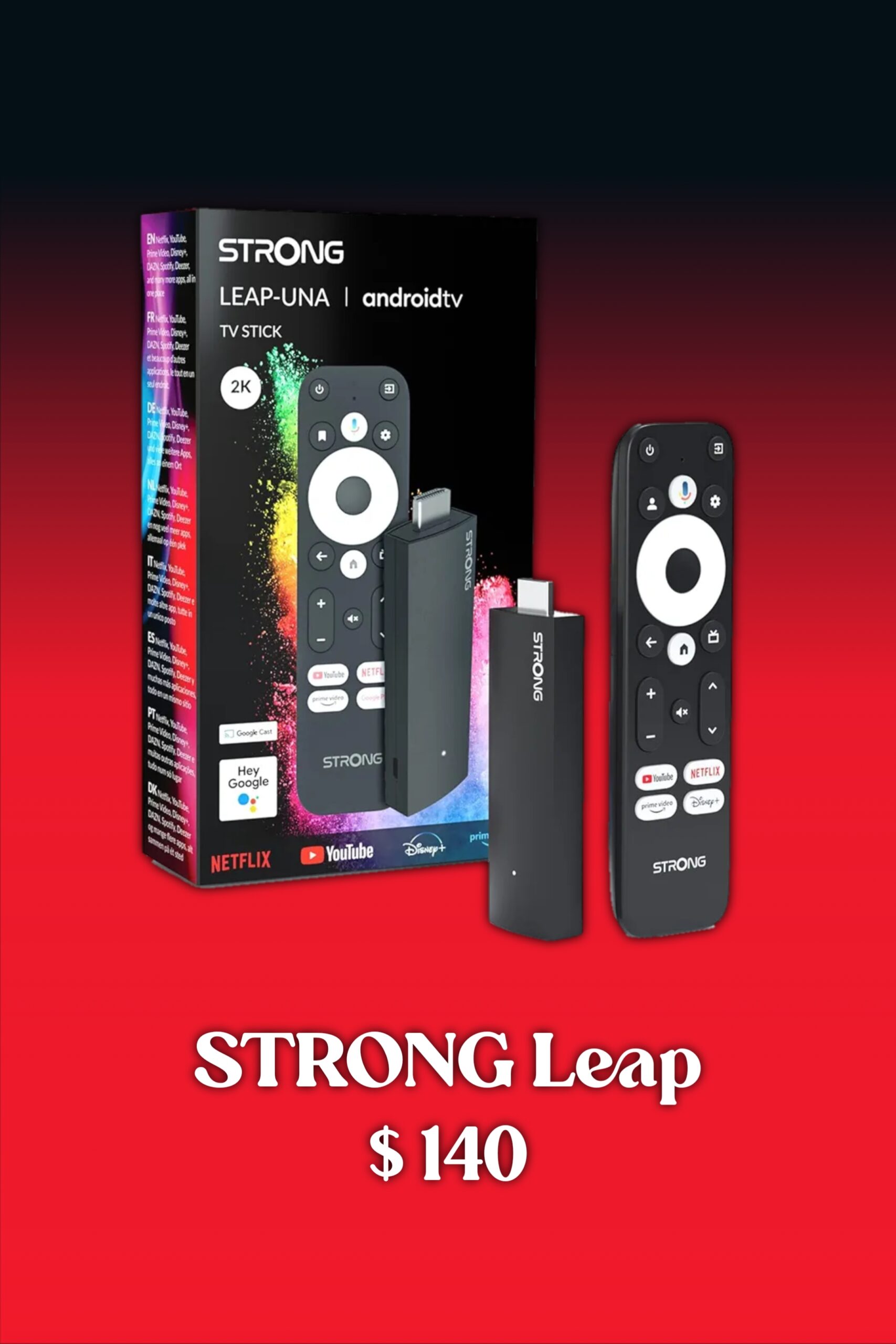 A Strong Leap-UNA Android TV Stick with remote and packaging, displayed on a red background with the price $140 below. Streaming service logos like Netflix, YouTube, and IPTV Latino are visible on the box.
